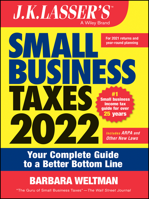 Title details for J.K. Lasser's Small Business Taxes 2022 by Barbara Weltman - Available